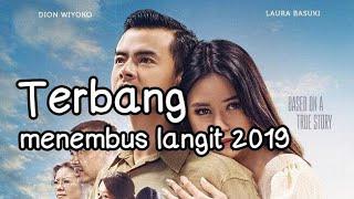 Film Indonesia terbaru 2019 Terbang menembus langit full movie