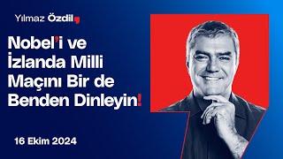 Nobel'i ve İzlanda Milli Maçını Bir de Benden Dinleyin! - Yılmaz Özdil