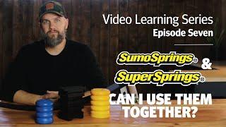 SumoSprings & SuperSprings | Can I Use Them Together? | VLS ep. 7