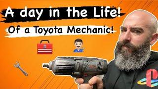 A Day In My Life! ( of a Toyota Mechanic! )