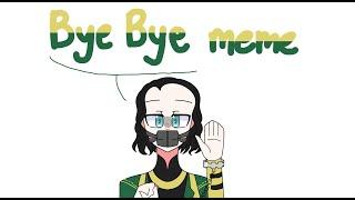 Bye-Bye【MEME 】(LOKI ANIMATION) //SPOILERS FOR EP 1-5