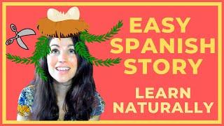 EASY SPANISH STORY |  UN NUDO EN EL PELO | Spanish for beginners