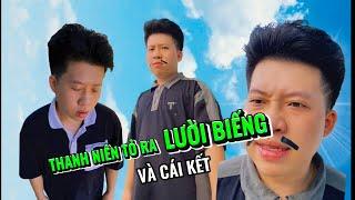 Nghỉ hè, Thanh niên tỏ ra lười biếng và cái kết | Tiến Lâm