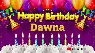 Dawna Happy birthday To You - Happy Birthday song name Dawna 