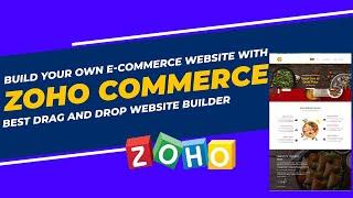 How To Design A Professional E-commerce Website With Zoho Commerce