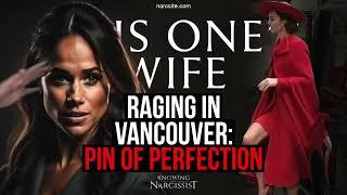 Raging In Vancouver : The Pin of Perfection (Meghan Markle)