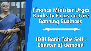 Finance Minister urges Banks to Focus on Core Banking Business | IDBI Bank Stake Sell