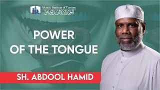 Power of the Tongue | Jumuah Kuthbah | Islamic Institute of Toronto