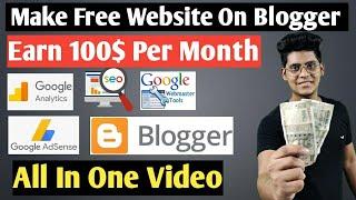 Earn 100$ | How To Make Website On Blogger And Earn From Adsense | Blogger Se Paisa Kaise Kamaye