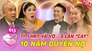 TiTi HKT và vợ, CAY NHAU 3 lần, vẫn cưới sau 10 NĂM duyên nợ | Vợ Chồng Son #613 P2