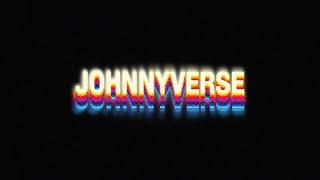 JohnnyVerse Intro (2024)