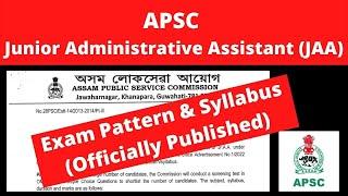 APSC Junior Administrative Assistant (JAA): Exam Pattern & Syllabus [Officially Published]