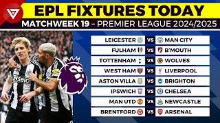  EPL FIXTURES TODAY MATCHWEEK 19 - PREMIER LEAGUE MATCH SCHEDULE 2024/2025