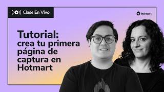 Tutorial: Cómo crear tu primera página de captura en Hotmart 