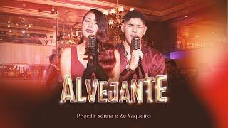 Alvejante - Priscila Senna e Zé Vaqueiro