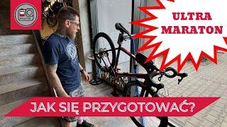 Jak SIĘ przygotować na ULTRA MARATON rowerowy?