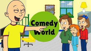 Caillou Changes The World Back To Comedy World/Ungrounded