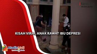 Kisah Tiko Anak yang Rawat Ibu Depresi, Dulu Kaya Raya Kini Jatuh Miskin