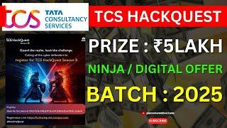  TCS HackQuest Season 9 | Win ₹5 Lakhs + TCS Cybersecurity Career Opportunity 