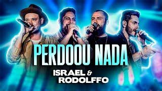 Israel & Rodolffo,  Jorge & Mateus Oficial  - PERDOOU NADA (Let's Bora)