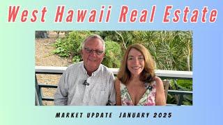 West Hawaii Real Estate update-January 2025