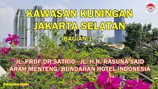 KAWASAN KUNINGAN JAKARTA SELATAN, Jl  H R  Rasuna Said - Bagian 1