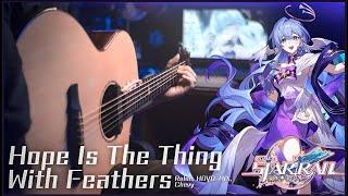 Hope Is The Thing With Feathers (Chevy) | Acoustic Guitar Version - Honkai: Star Rail (Boss Theme)