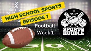 Sports Huddle Episode 1: August 22, 2024