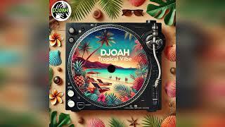 DJoah  - Tropical Vibe
