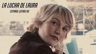 La lucha de Laura - Mejores Peliculas de Drama Pelicula, Completa en Espanol Latino HD | Сine