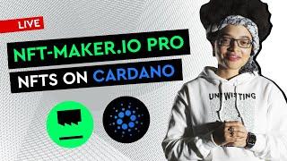 What is NFT-MAKER.IO PRO? | Minting NFTs on Cardano Blockchain