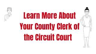 Learn More About Your County Clerk