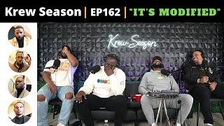 The Krew Season Podcast Episode 162 | "It's Modified!"