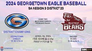 HS Baseball - Georgetown Eagles at Bastrop Bears - 04.26.2024