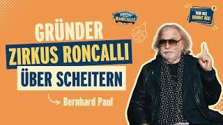 #33 - Bernhard Paul „Er hat den weltbekannten Zirkus Roncalli erfunden“