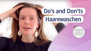 Do's and Don'ts beim Haarewaschen mit den Langhaarmädchen