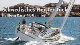 Hallberg Rassy 400: faszinierendes Meisterstück aus Schweden