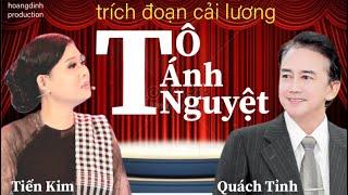 TÔ ÁNH NGUYỆT - (TIẾN KIM & QUÁCH TỈNH) # HOANGDINH PRODUCTION