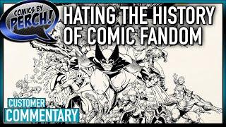 Hating the history of comic fandom