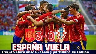 ESPAÑA TUMBA A CROACIA,  EXCELENTES FABIÁN, NICO WILLIAMS, CARVAJAL Y LAMINE YAMAL. EUROCOPA 2024