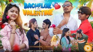 Bachelor ka Valentine | valentine comedy video | valentines day | Best2comedy |