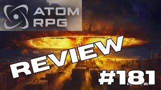 ATOM RPG #181 - Review & Final Thoughts on Gameplay, Game Mechanics and the Overall Experience