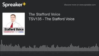 TSV135 - The Stafford Voice