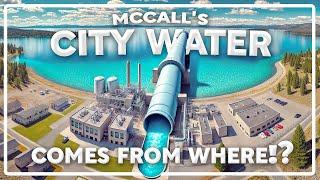 Where Does McCall Idaho City Water Come From? Tour the Water Treatment Facility!