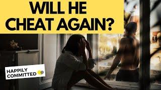 Signs He Will Cheat Again | Will He Cheat Again?