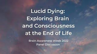 Lucid Dying: Exploring Brain and Consciousness at the End of Life