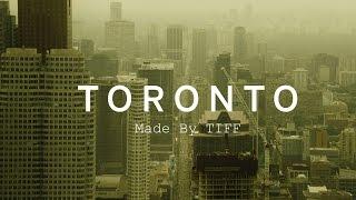 TORONTO | Made By TIFF