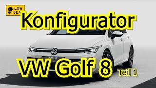 VW Golf 8 - Konfigurator - Teil 1 - die Varianten