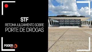 Ao vivo: STF retoma julgamento sobre porte de drogas