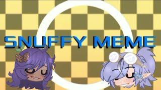 Snuffy meme || Collab with @_nandhaberry_ !!